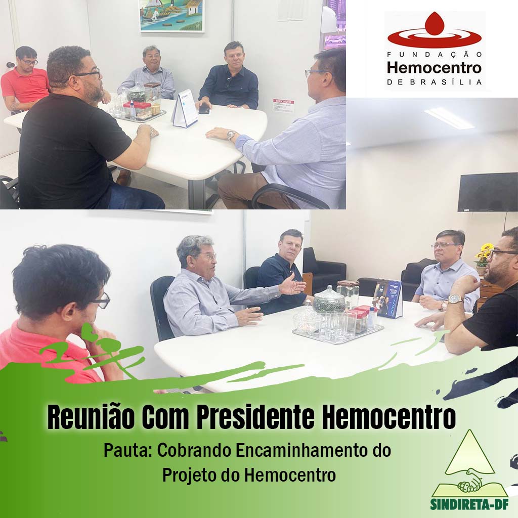 Reunião Com Presidente do Hemocentro